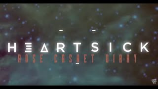 Heartsick - Rose Casket Diary (Official Lyric Video)