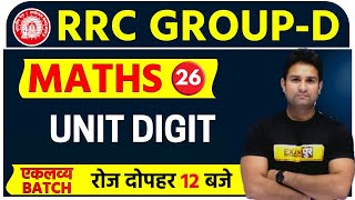 RRC GROUP-D || MATHS || By Mohit sir || Class 26 || UNIT DIGIT