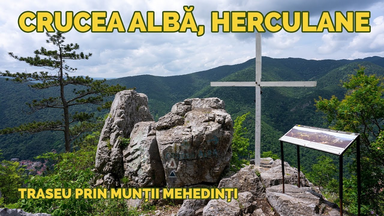 Crucea Alba, Muntii Mehedinti - Baile Herculane