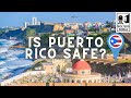 Is Puerto Rico Safe for Tourists?