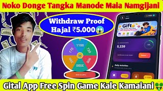 Noko Donge Tangka Manode Maia Namgijani // Gital App Free Spin Game Kale Kamaiani🤑 screenshot 3