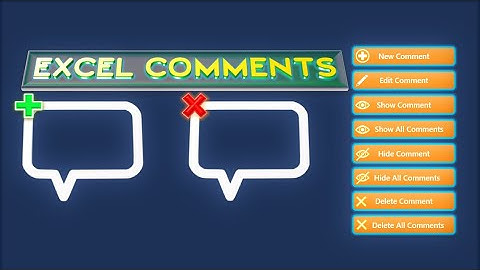 Excel VBA - Comments (Add, Edit, Delete, Delete All, Show, Hide, Show All, Hide All)