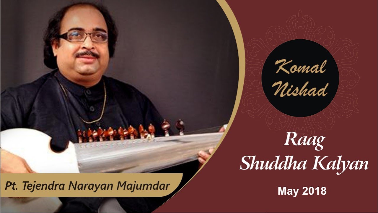 Raag Shuddha Kalyan | Pt. Tejendra Narayan Majumdar | Yogesh Samsi | Sarode | Part 4/5