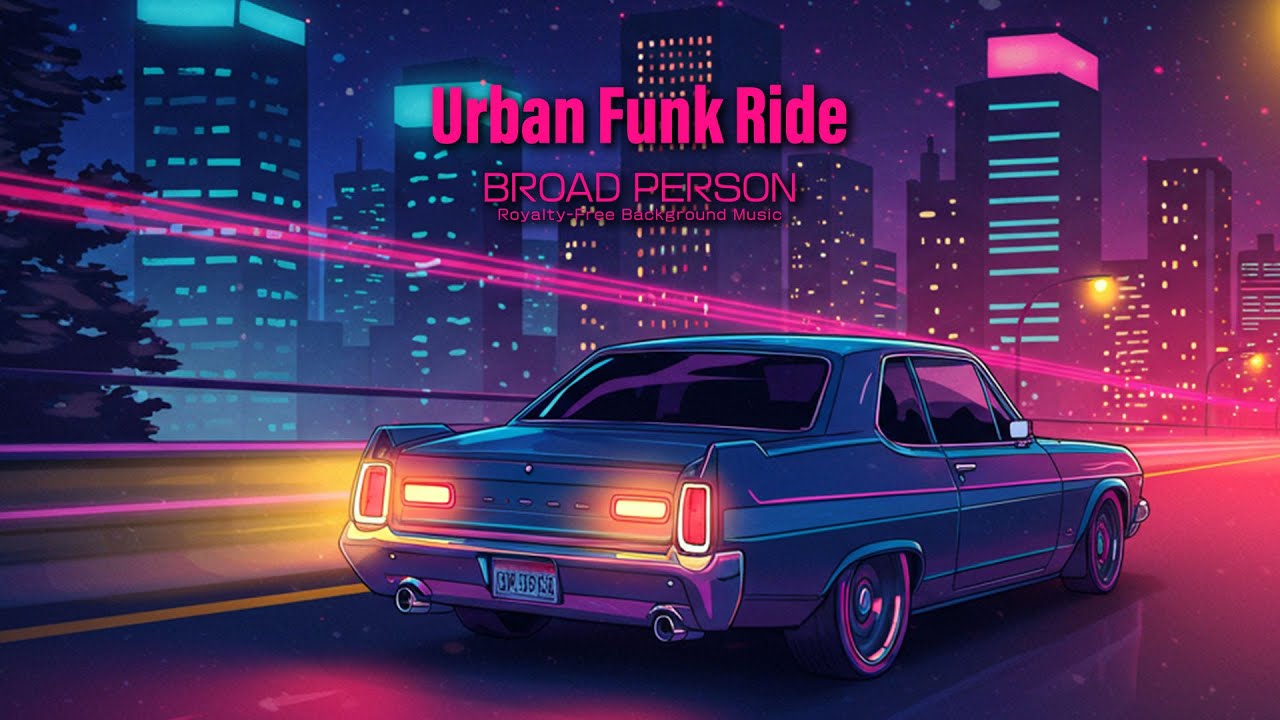 Urban Funk Ride｜Royalty-Free Music【Funk/Pop/Rock/Groovy/Hopeful ...