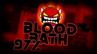 BloodBath 97% (Extreme Demon) Final Progress | 100hz | Geometry Dash 2.13