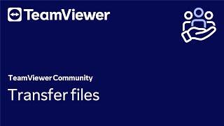 How to transfer files in TeamViewer Remote
