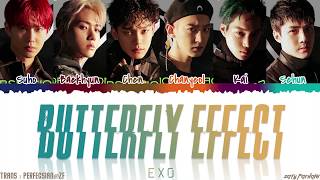 EXO (엑소) - 'BUTTERFLY EFFECT' (나비효과) Lyrics [Color Coded_Han_Rom_Eng]