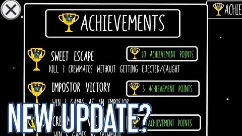 What if Innersloth released Achievement update - Among Us New Update