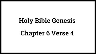 Holy Bible Genesis Chapter 6 Verse 4
