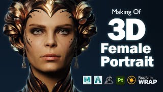 Making of 3D Female Portrait | Maya - ZBrush -  MARI -  Substance Painter - Wrap - Arnold