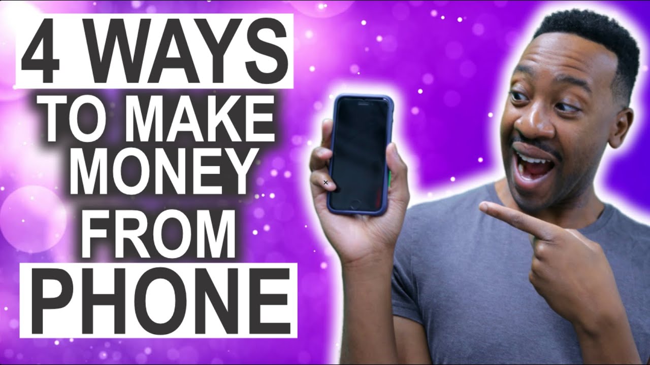 4 Ways To Make Money From Your Phone YouTube