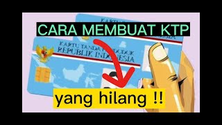 Cara membuat KTP yang hilang -Singkat lengkap