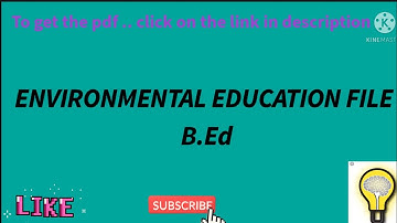 Environmental education practical file || B.Ed file || #bachelorofeducation #letslearn #bednotes