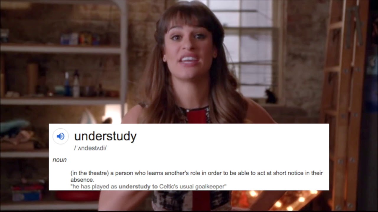 Rachel Berry doesn't know what an understudy is