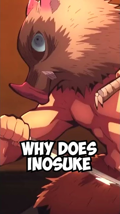 Why Does Inosuke Wear a Boar’s Head? - YouTube - Why Does Inosuke Wear A Boar Head