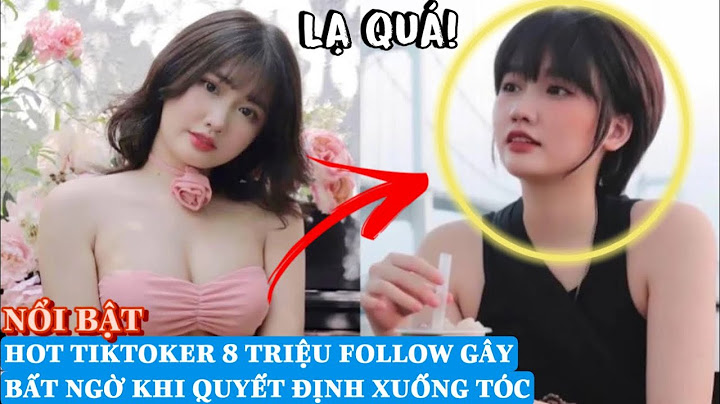 Hot TikToker 8 triệu follow gây bất ngờ khi quyết định xuống tóc