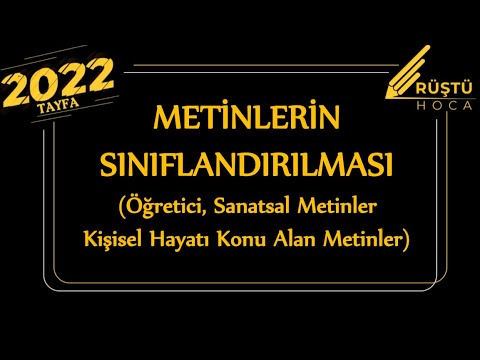 3) Metinlerin Sınıflandırılması / 2.Video / RÜŞTÜ HOCA