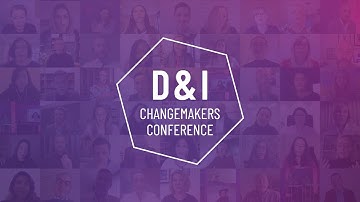 D&I Changemakers Conference 2022