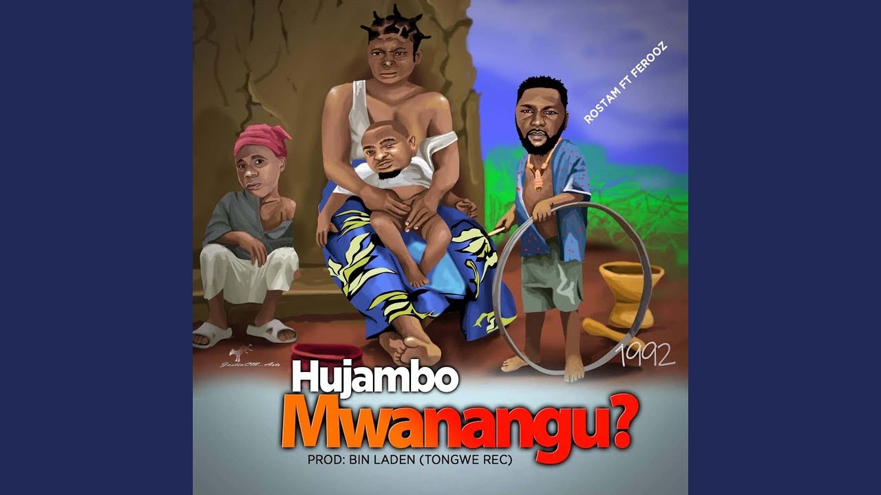 Hujambo Mwanagu (feat. Ferooz)