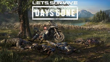 Lets Survive - DSP Plays Days Gone