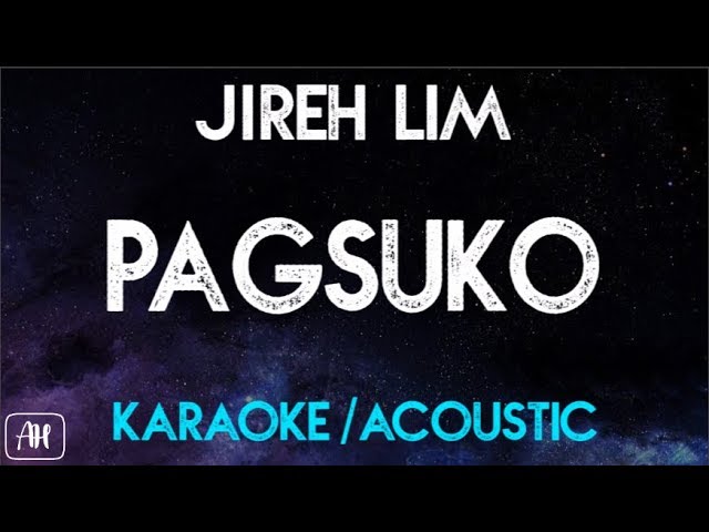 Jireh Lim - Pagsuko (Karaoke/Acoustic Instrumental) class=