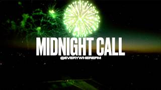 MIDNIGHT CALL | Everywhere FM