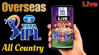 how to watch ipl live overseas | how to watch ipl 2024 in foreign countries | ipl live in uk