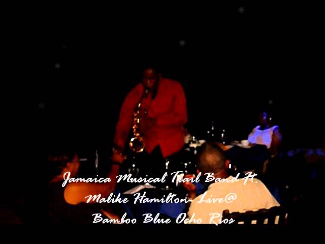 Jamaica Music Trail Band FT. Malik Hamilton Bamboo Blue P1