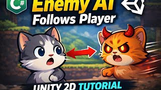 Unity 2D Enemy AI – Make the Enemy Chase the Player (Step by Step)