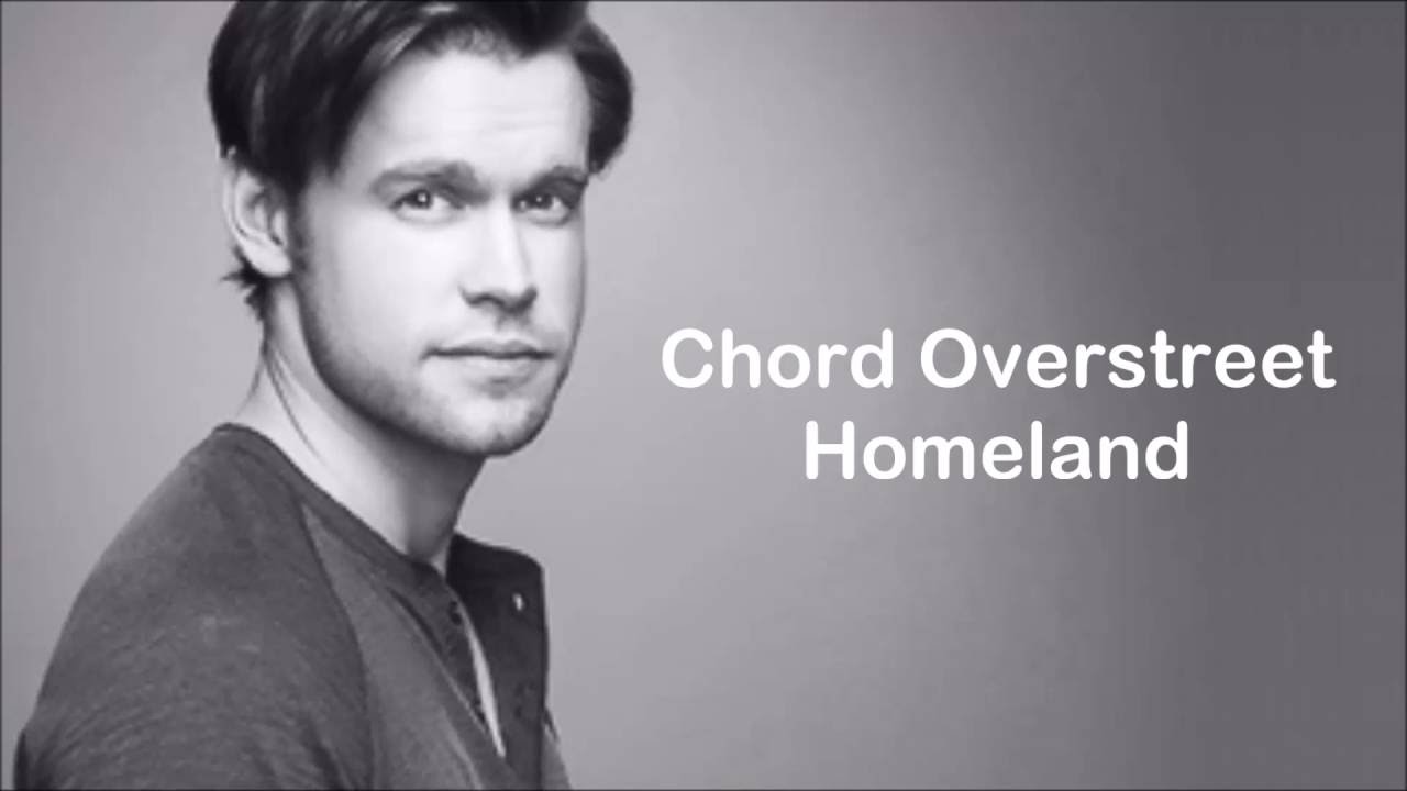 Chord Overstreet - Homeland (Lyrics) - YouTube