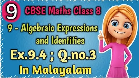 Q.no. 3,Ex. 9.4 Algebraic Expressions And Identities CBSE Class 8 Maths Chapter 9 In Malayalam