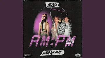 AM:PM (NOTD VIP Mix)