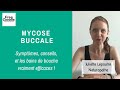 Mycose buccale  symptmes conseils bains de bouche