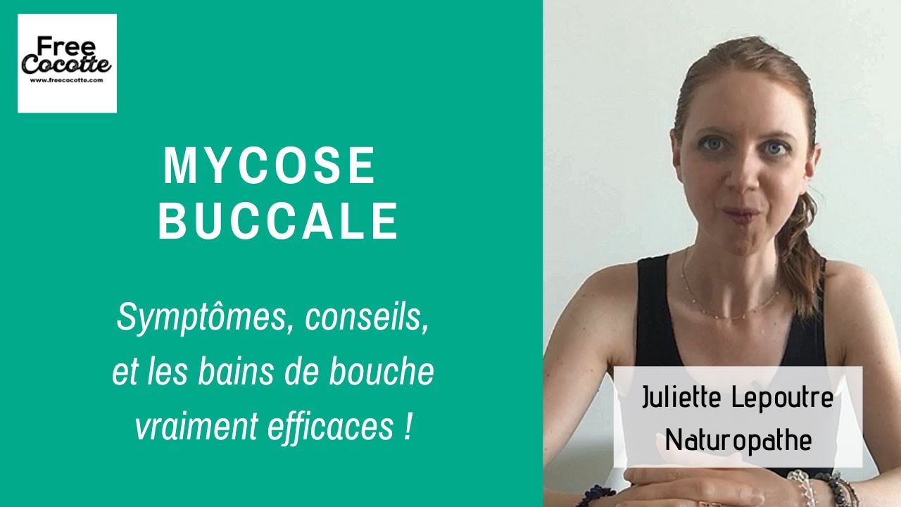 MYCOSE BUCCALE symptômes, conseils, bains de bouche YouTube — free download