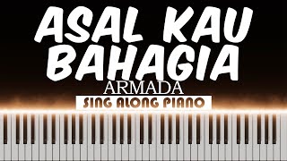 🎹 Asal Kau Bahagia - Armada | Piano Karaoke 🎹