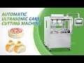 How To Use Automatic 20KHz Ultrasonic Cutting Machine for Frozen Mousse Cakes?