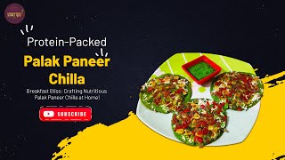 Palak Paneer Chilla | Breakfast | Besan Chilla | Breakfast Recipe |Indian Pancakes|Indian Breakfast|