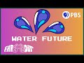 Exploring the Future of Water
