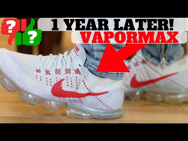 1 YEAR AFTER WEARING NIKE AIR VAPORMAX: PROS \u0026 CONS - YouTube