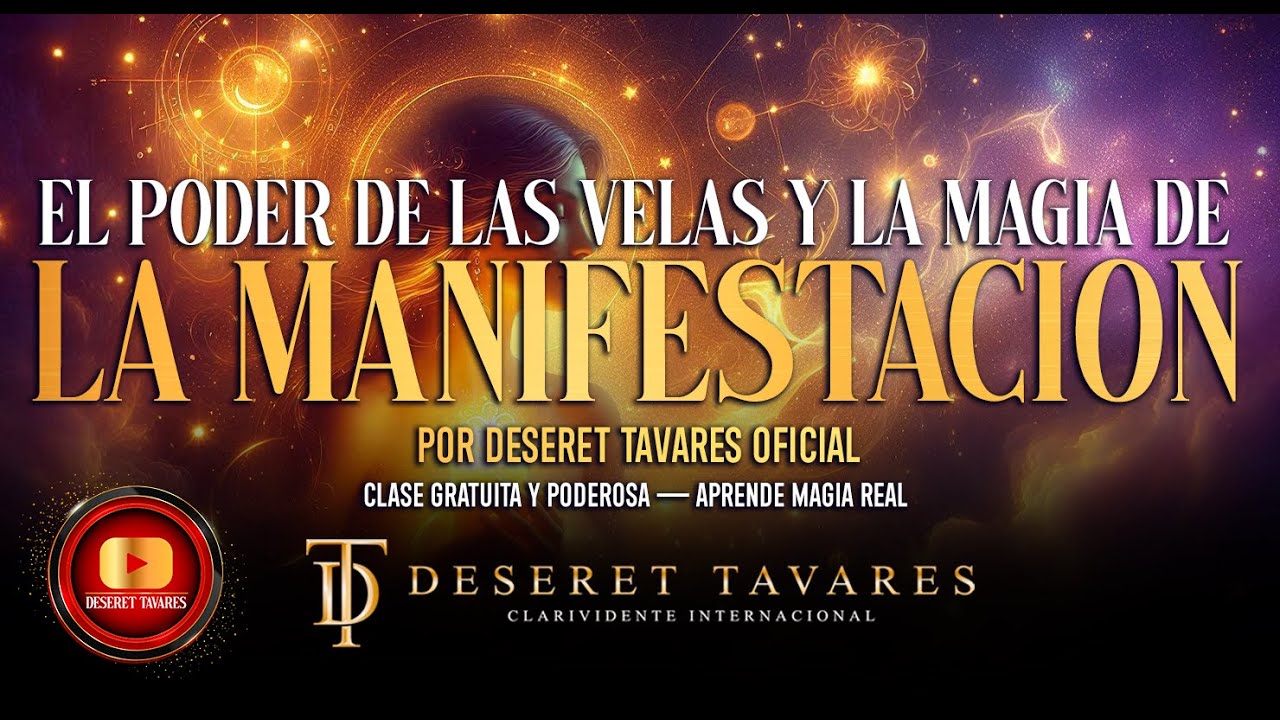 EL PODER DE LAS VELAS Y LA MAGIA DE LA MANIFESTACIÓN  Deseret Tavares