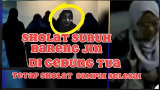 SHOLAT BARENG DENGAN JIN