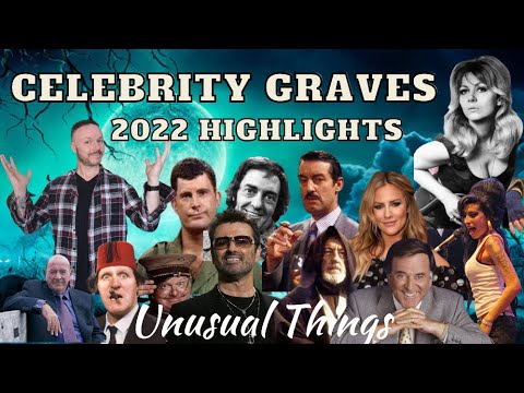 Celebrity Graves 2022 Highlights - Famous Graves