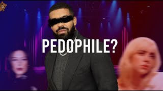 Drake is a Pedophile.