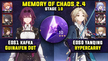 E0 Kafka DoT Team & E0 Yanqing Hypercarry (3 Stars) Memory Of Chaos 10 Honkai Star Rail 2.4