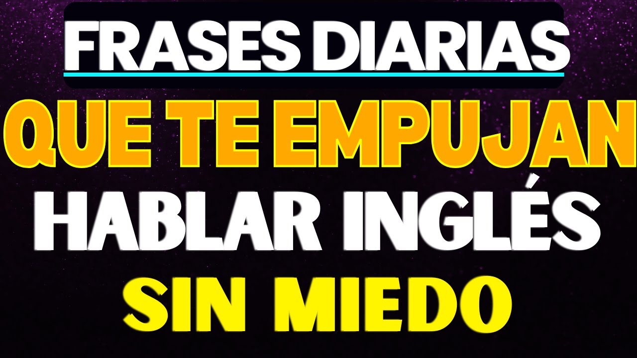 CONVERSACIÓN EN INGLÉS PARA HABLAR DE FORMA NATURAL || MÉTODO EFECTIVO PARA APRENDER INGLÉS RÁPIDO