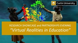 Research Showcase and Partnerships Evening: Virtual Realities in Education