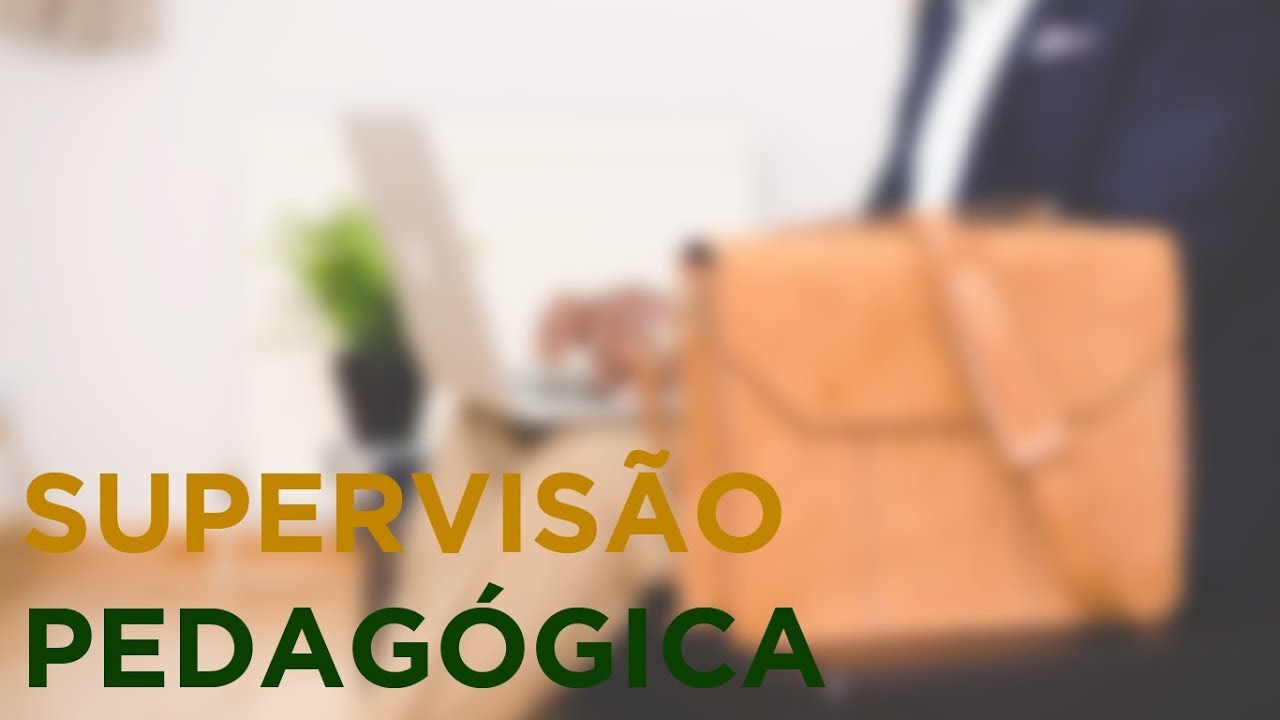O Que é Supervisão Pedagógica - NAZAEDU
