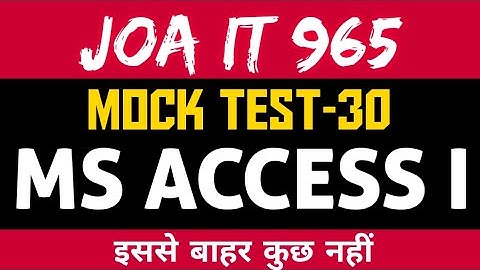 Joa 965 Preparation Mock test 30 MS Access #joait #joa965 #msaccessmcqs  #joawarriors