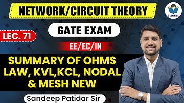 Lec 71 Summary of Ohms Law, KVL, KCL, Nodal & Mesh New || Network/Circuit Theory for Gate Exam