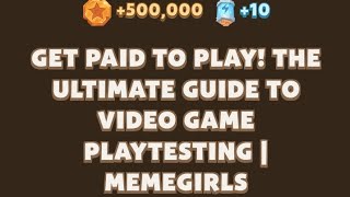 GET PAID TO PLAY! THE ULTIMATE GUIDE TO VIDEO GAME PLAYTESTING | MEMEGIRLS | Memefi Video Code Today